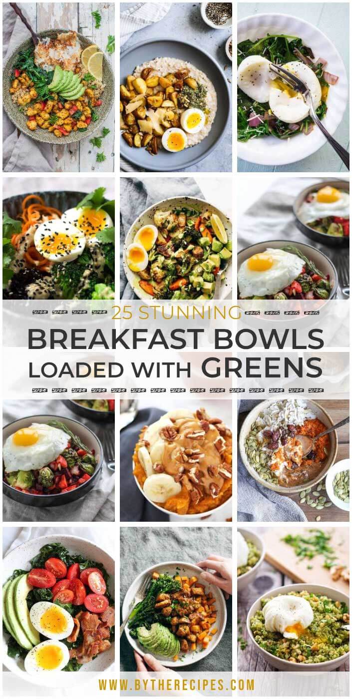 25 Stunning Breakfast Bowls Loaded with Greens