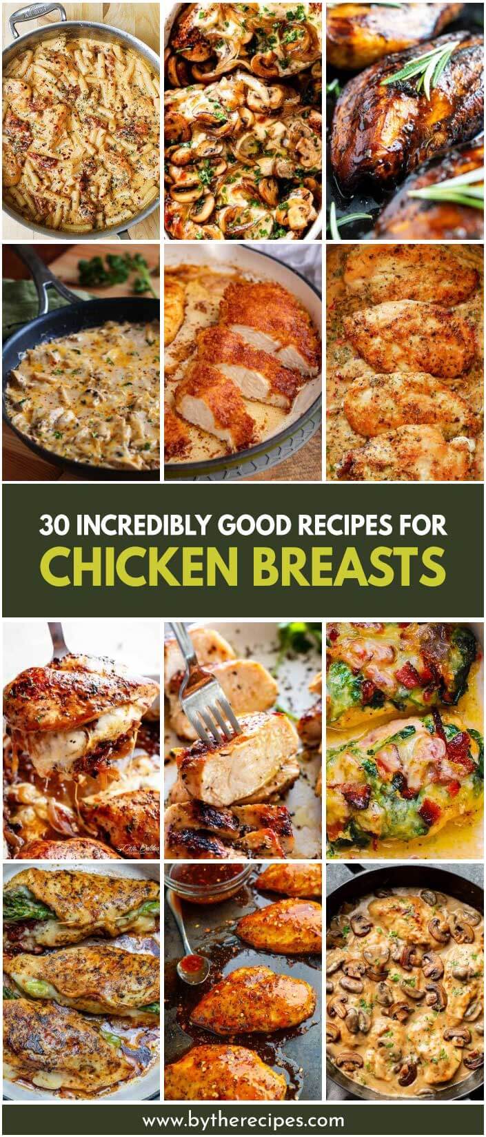 30 Incredibly Good Recipes For Chicken Breasts