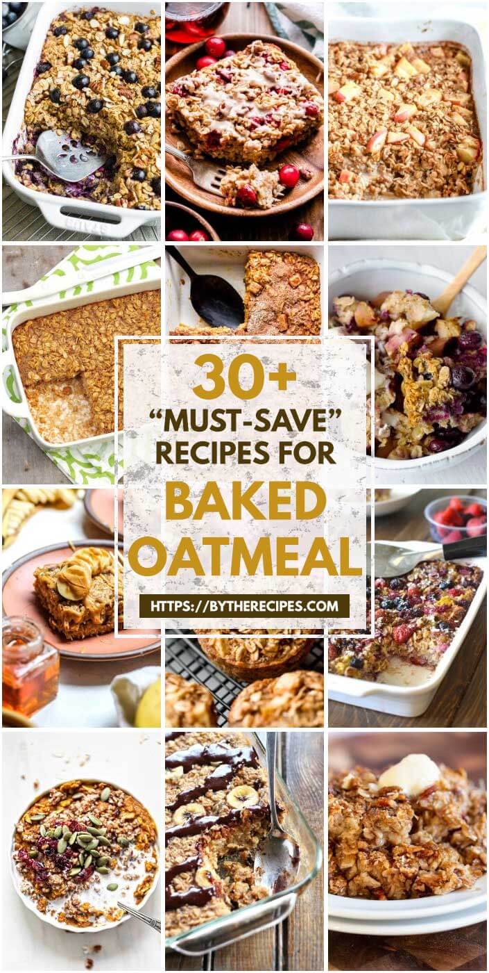 30 Must-Save Recipes For Baked Oatmeal