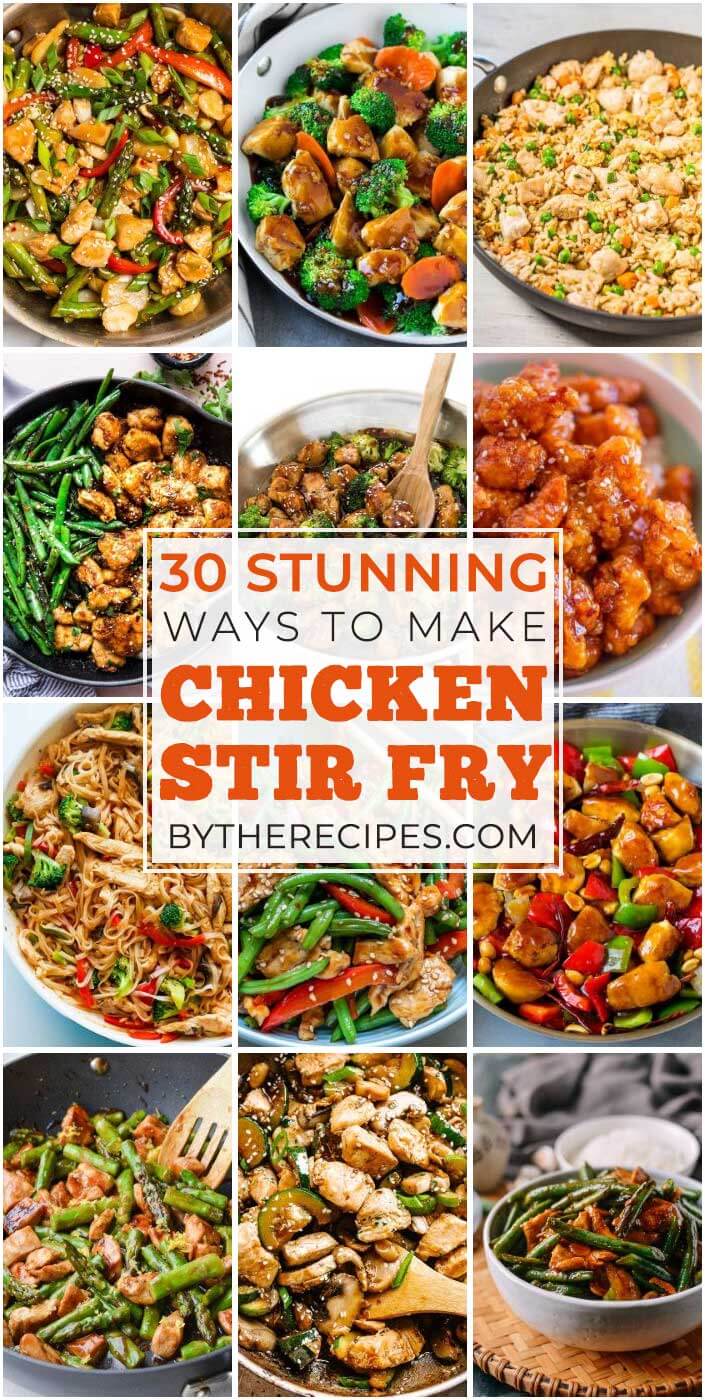 30 Stunning Ways To Make Chicken Stir Fry