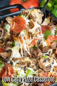 Low Carb Pizza Casserole - 30 Easy Yet Incredibly Good Dinners