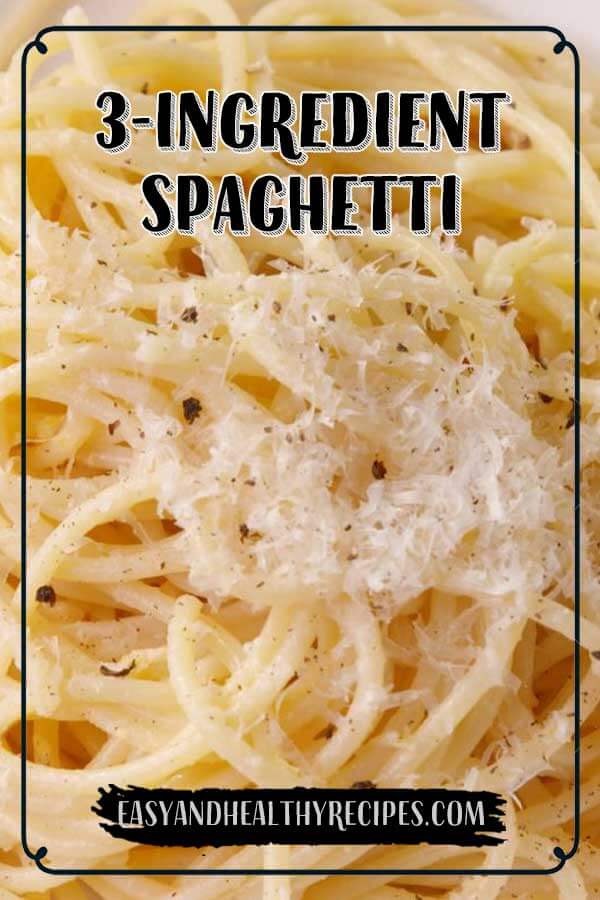 Three-Ingredient Spaghetti